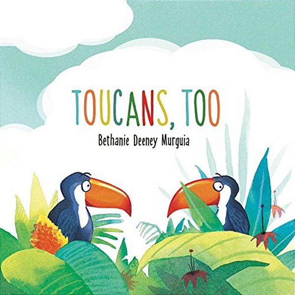 Toucans, Too-..