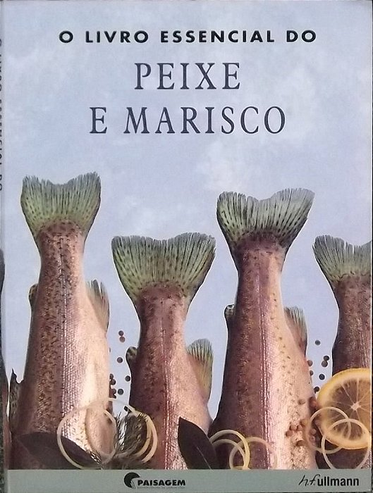 O Livro Essencial Do Peixe E Marisco