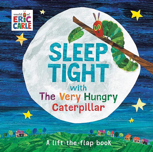 Sleep Tight With The Very Hungry Caterpillar - Lift The Flap-..