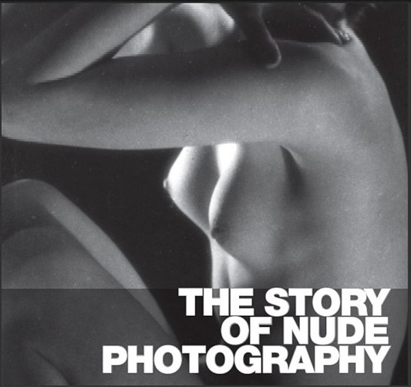 The Story Of Nude Photography