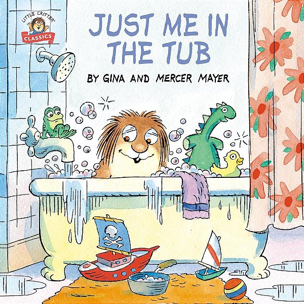 Just Me In The Tub - Little Critter..-
