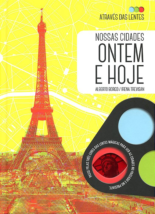 Nossas Cidades Ontem E Hoje: Através Das Lentes-..