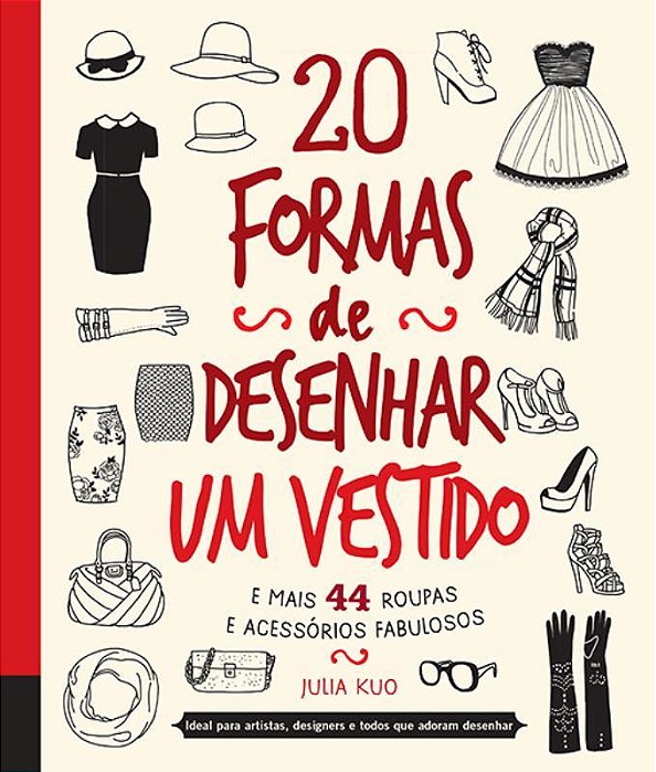 20 Formas De Desenhar Um Vestido E Mais 44 Roupas