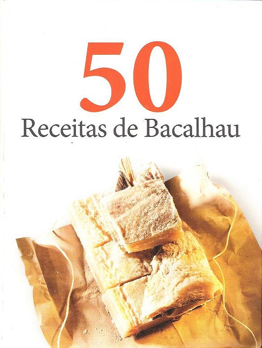 50 Receitas De Bacalhau