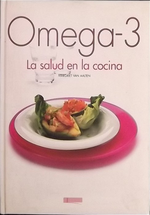 Omega 3 - La Salud En La Cocina