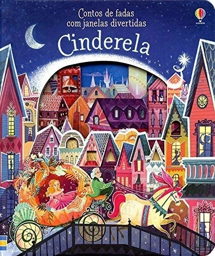 Cinderela: Contos De Fada Com Janelas Divertidas