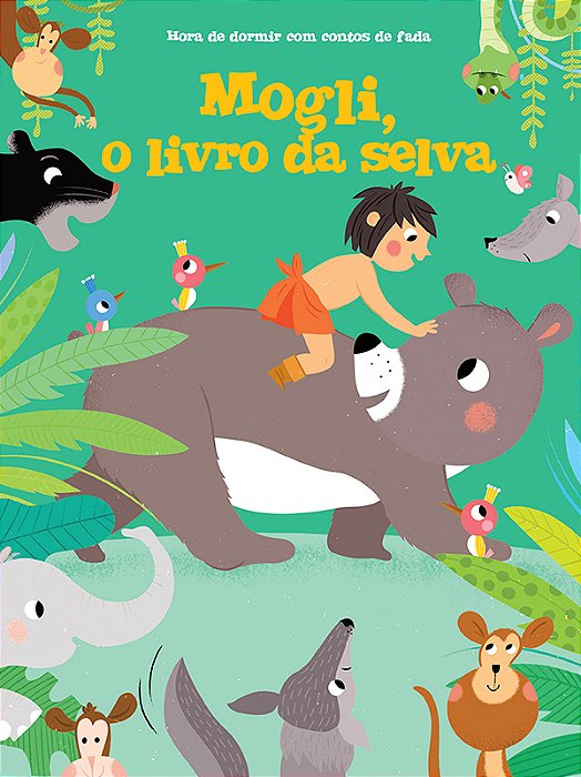 Mogli, O Livro Da Selva: Hora De Dormir Com Contos De Fadas