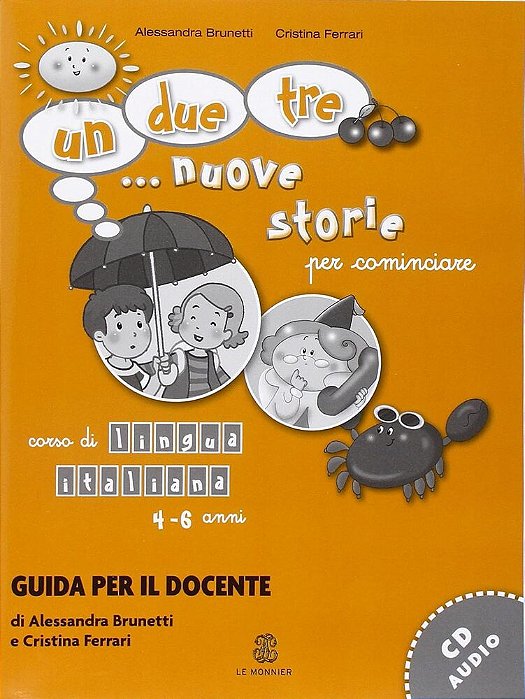 Un, Due, Tre... Nuove Storie 1 - Guida Per L'Insegnante Con CD