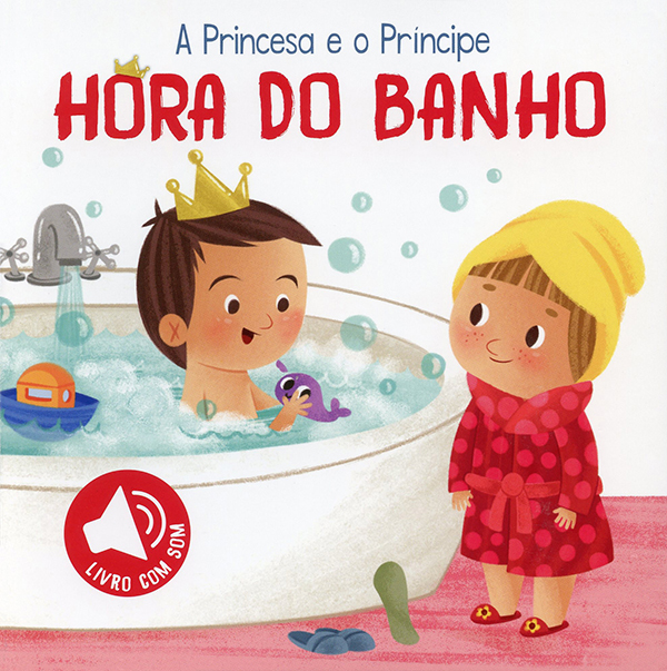 Hora Do Banho: A Princesa E O Príncipe