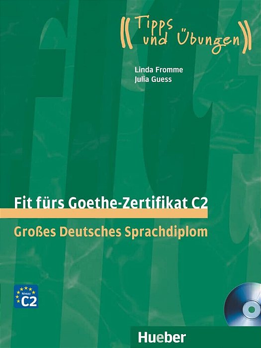 Fit Fürs Goethe-Zertifikat C2 - Lehrbuch Mit 2 Integrierten Audio-CDs