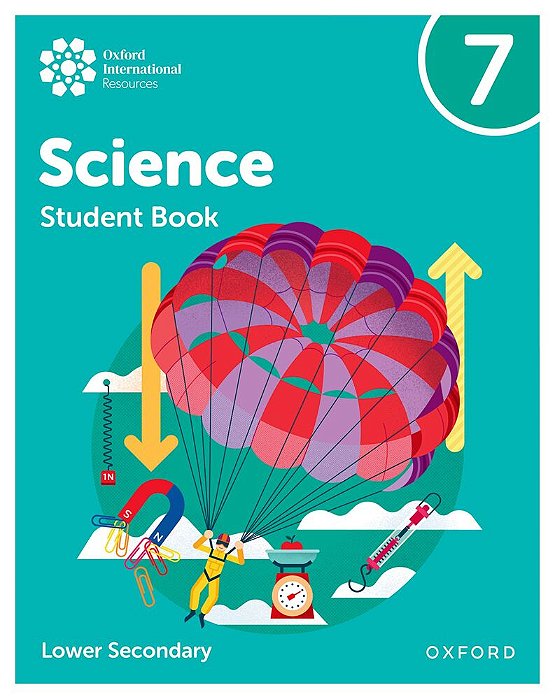 Oxford International Lower Secondary Science 7 - Student Book