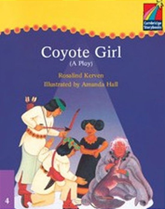 Coyote Girl Play - Cambridge Storybooks - Level 4