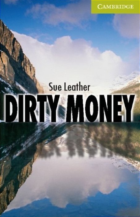 Dirty Money - Cambridge English Readers - Starter