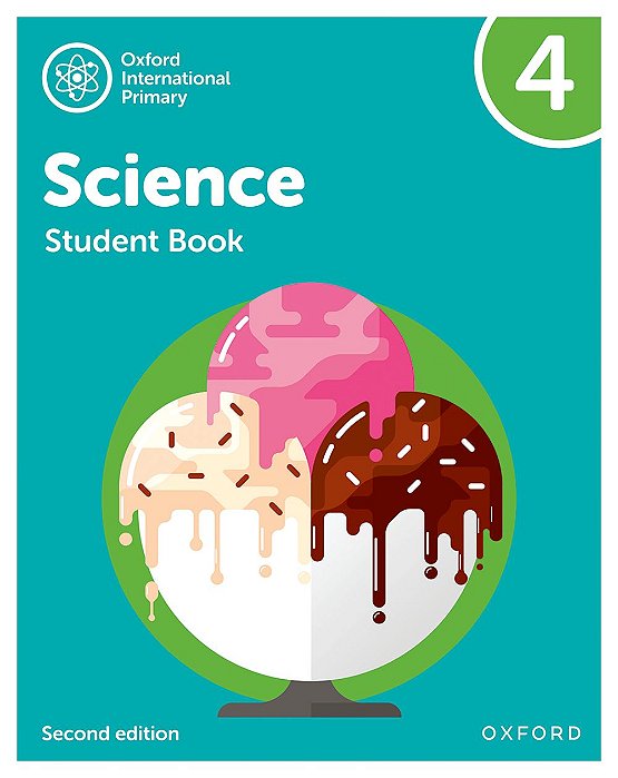 Oxford International Primary Science 4 - Student's Book - Second Edition