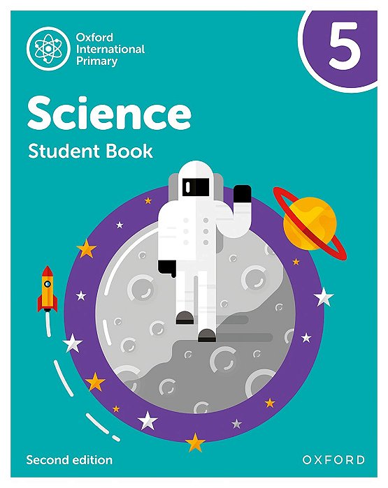 Oxford International Primary Science 5 - Student's Book - Second Edition