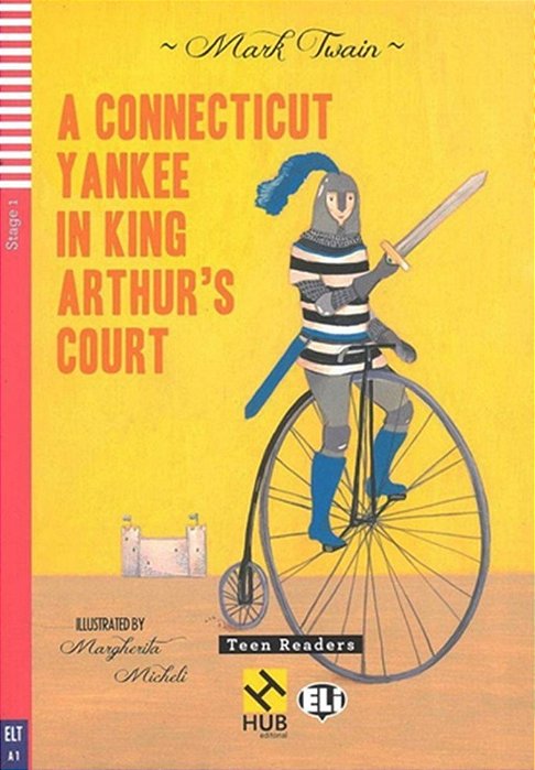 A Connecticut Yankee In King Arthur's Court - Hub Teen Readers - Stage 1 - Book With Audio CD
