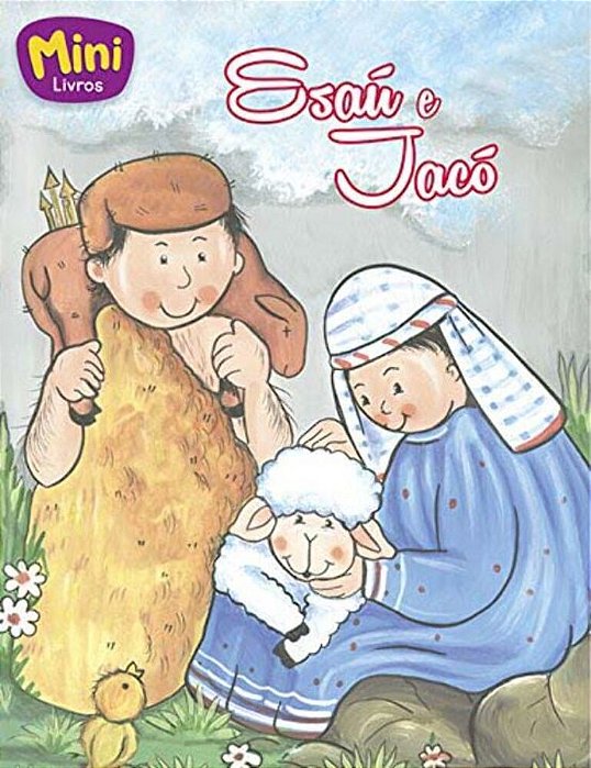 Mais Belas Historias Da Biblia (Mini) - Esaú E Jacó