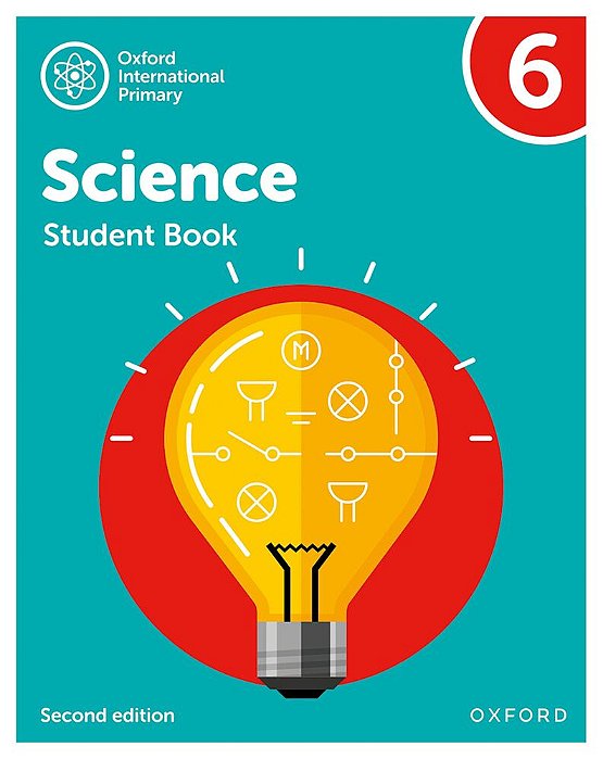 Oxford International Primary Science 6 - Student's Book - Second Edition