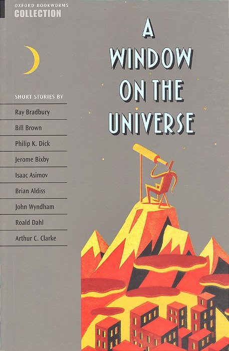 A Window On The Universe - Oxford Bookworms Collection