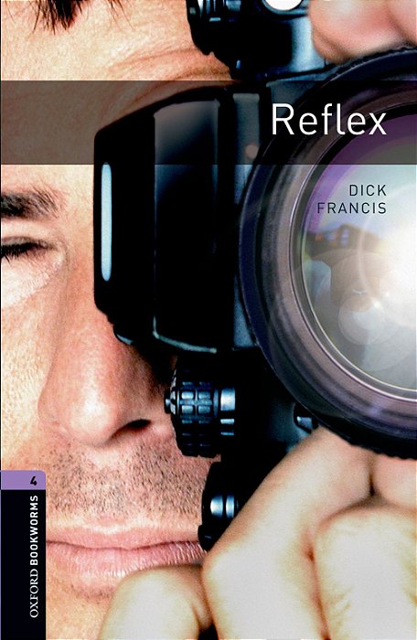 Reflex - Oxford Bookworms Library - Level 4 - Third Edition