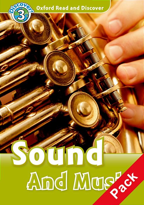 Sound And Music - Oxford Read And Discover - Level 3 - Book With Audio CD
