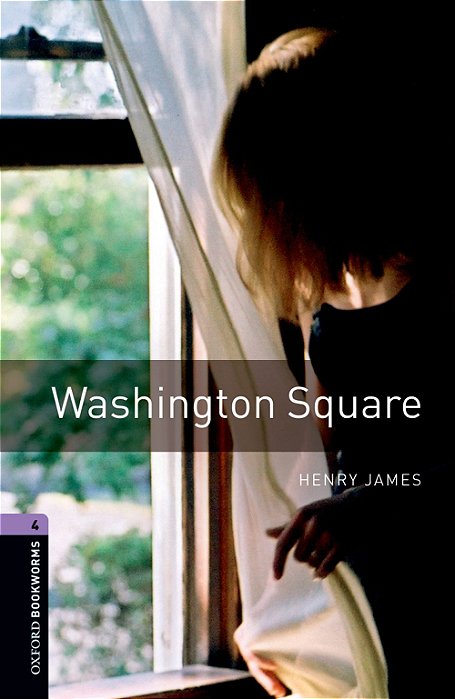 Washington Square - Oxford Bookworms Library - Level 4 - Third Edition