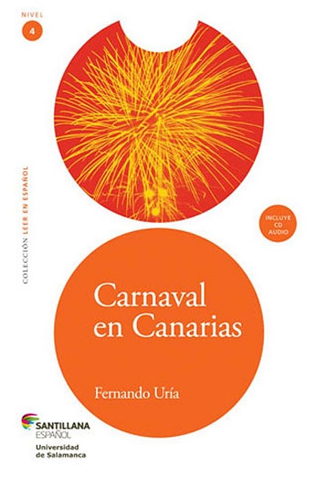 Carnaval En Canarias - Leer En Español - Nivel 4 - Incluye CD De Audio