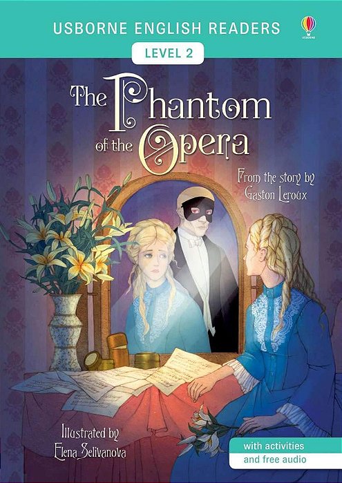 The Phantom Of The Opera - Usborne English Readers - Level 2 - Book With Activities And Free Audio
