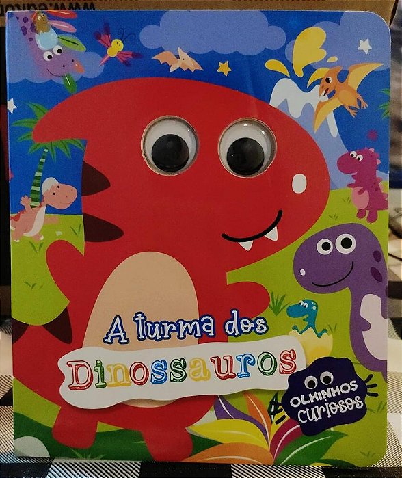 A Turma Dos Dinossauros - Olhinhos Curiosos