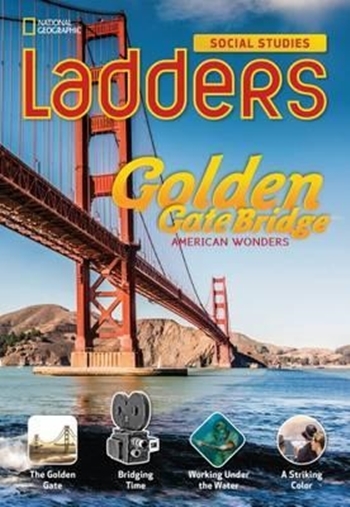 The Golden Gate Bridge - Social Studies Ladders - On-Level..-