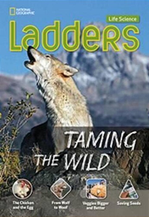 Taming The Wild - Life Science Ladders - On-Level..-
