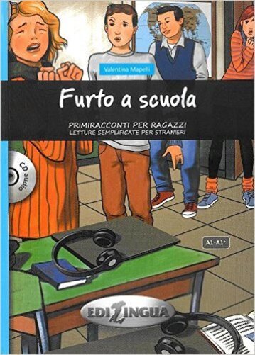 Furto A Scuola - Primiracconti Per Ragazzi - Livello A1 - Libro Con CD Audio