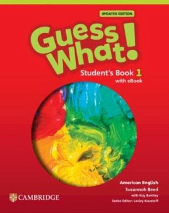 Guess What! American Edition 1 - Student's Book With Ebook - Updated Edition