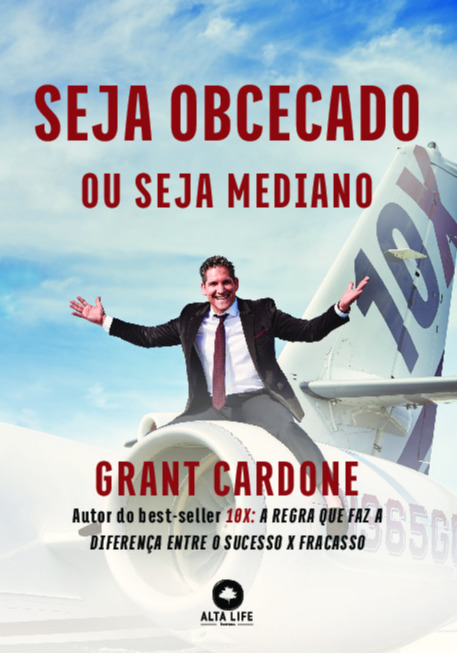 Seja Obcecado Ou Seja Mediano