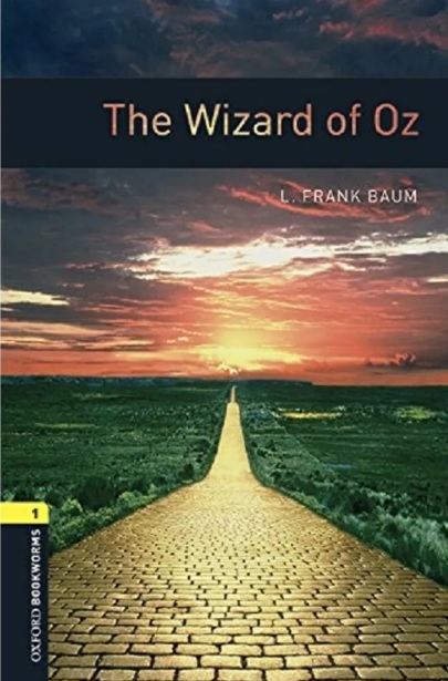 The Wizard Of Oz - Oxford Bookworms Library - Level 1 - Book With Audio - Third Edition..-
