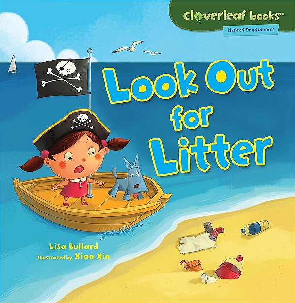 Look Out For Litter - Cloverleaf Books-..