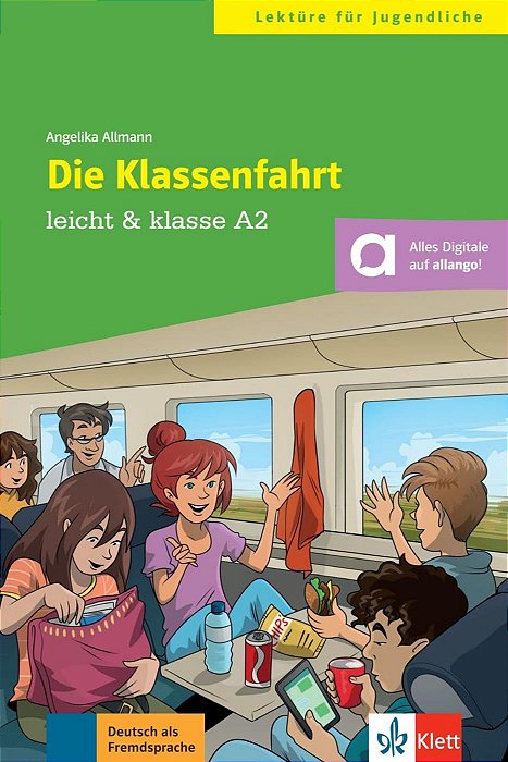 Die Klassenfahrt - Leicht & Klassen - A2 - Buch Mit Online-Angebot..-