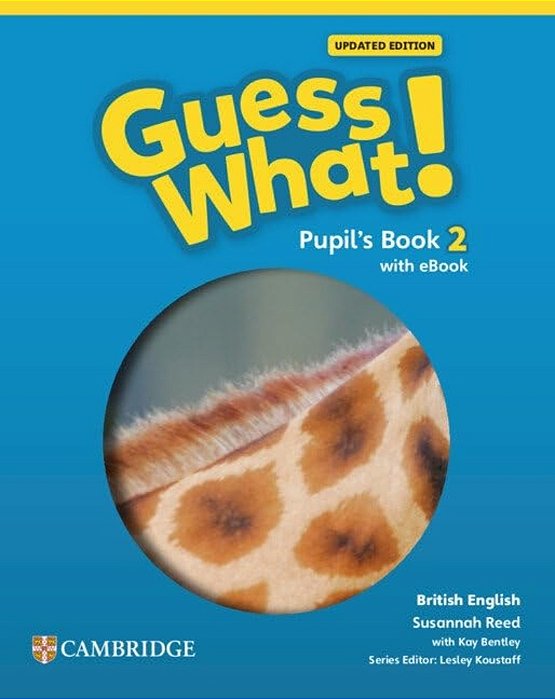 Guess What! British Edition 2 - Pupil's Book With Ebook Digital Pack - Updated Edition