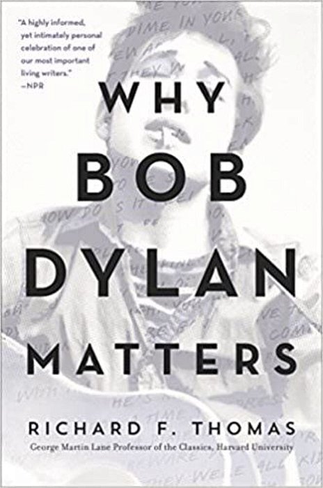 Why Bob Dylan Matters
