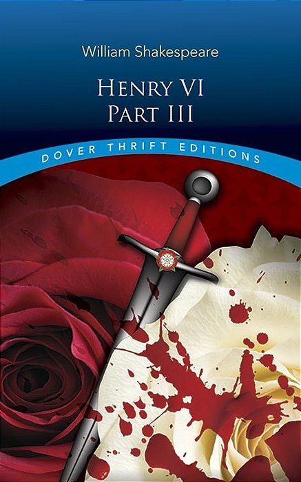 Henry VI, Part III - Dover Thrift Editions
