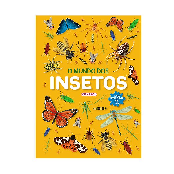 O Mundo Dos Insetos - Para Explorar..-
