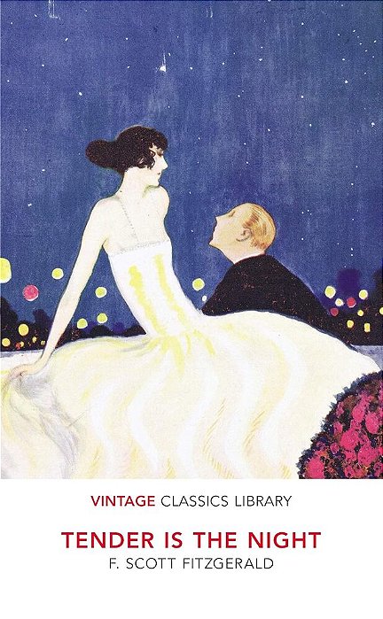 Tender Is The Night - Vintage Classics Library