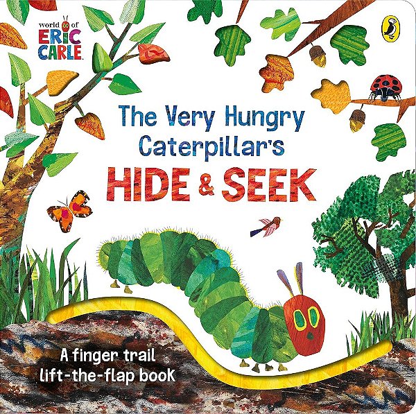 The Very Hungry Caterpillar's Hide-And-seek - A Finger Trail Lift-The-flap Book-..