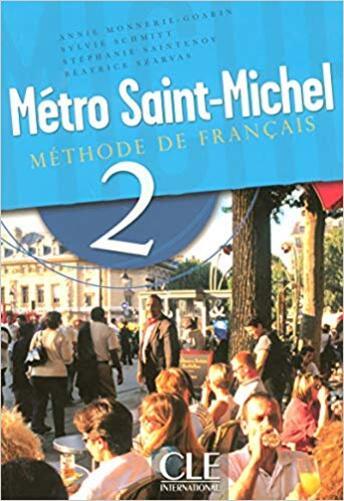 Métro Saint-Michel 2 - Livre De L'Élève