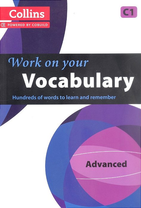 Work On Your Vocabulary Advanced C1