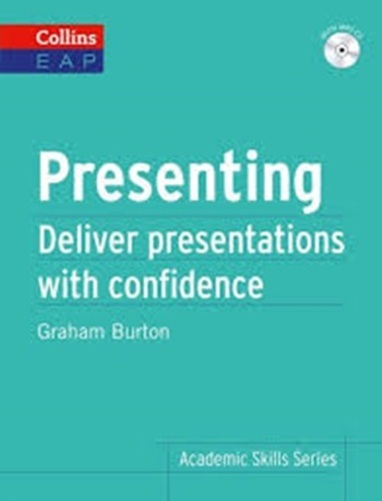 Presenting - Deliver Presetations With Confidence - Collins Academic Skills - Book With CD MP3