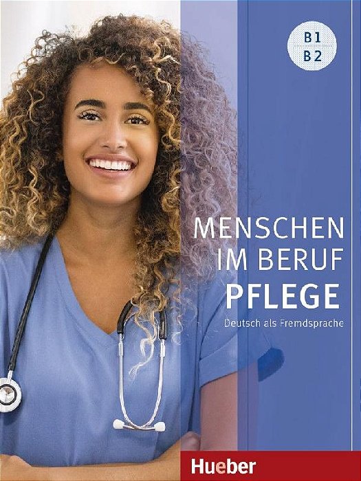 Menschen Im Beruf - Pflege B1-B2 Kursbuch Mit Audios Online