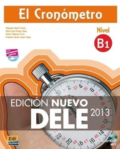 El Cronómetro B1 - Edición Nuevo Dele - Libro Con CD MP3