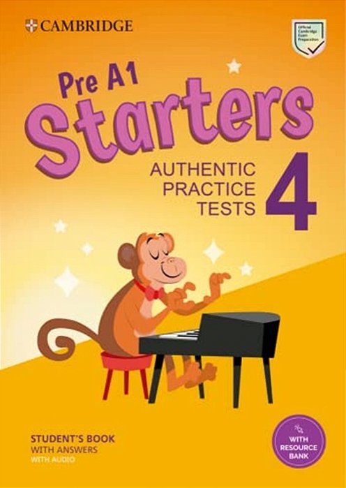 Pre A1 Starters 4 Student's Book With Answers With Audio With Resource Bank - Authentic Practice Tests