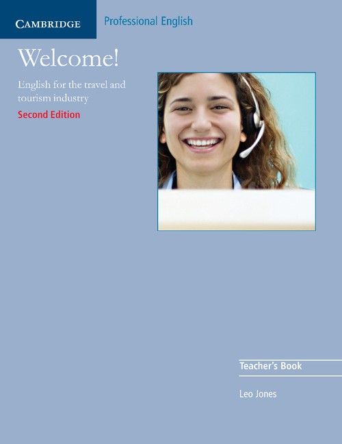 Welcome! - English For The Travel And Tourism Industry - Teacher's Book (Second Edition)
